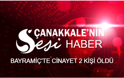 ÇANAKKALE- Motosiklete kurşun yağdı 2 Kişi Hayatını kaybetti