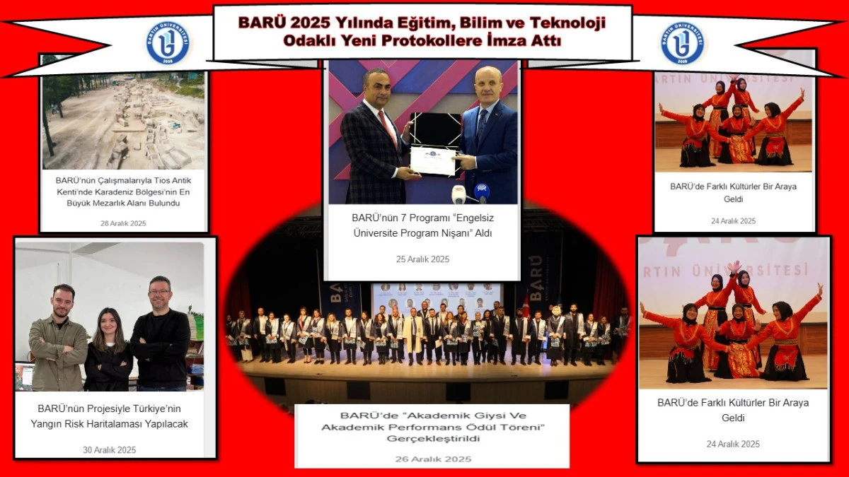 BAR&Uuml; 2025 Yılında Eğitim, Bilim ve Teknoloji Odaklı Yeni Protokollere İmza Attı