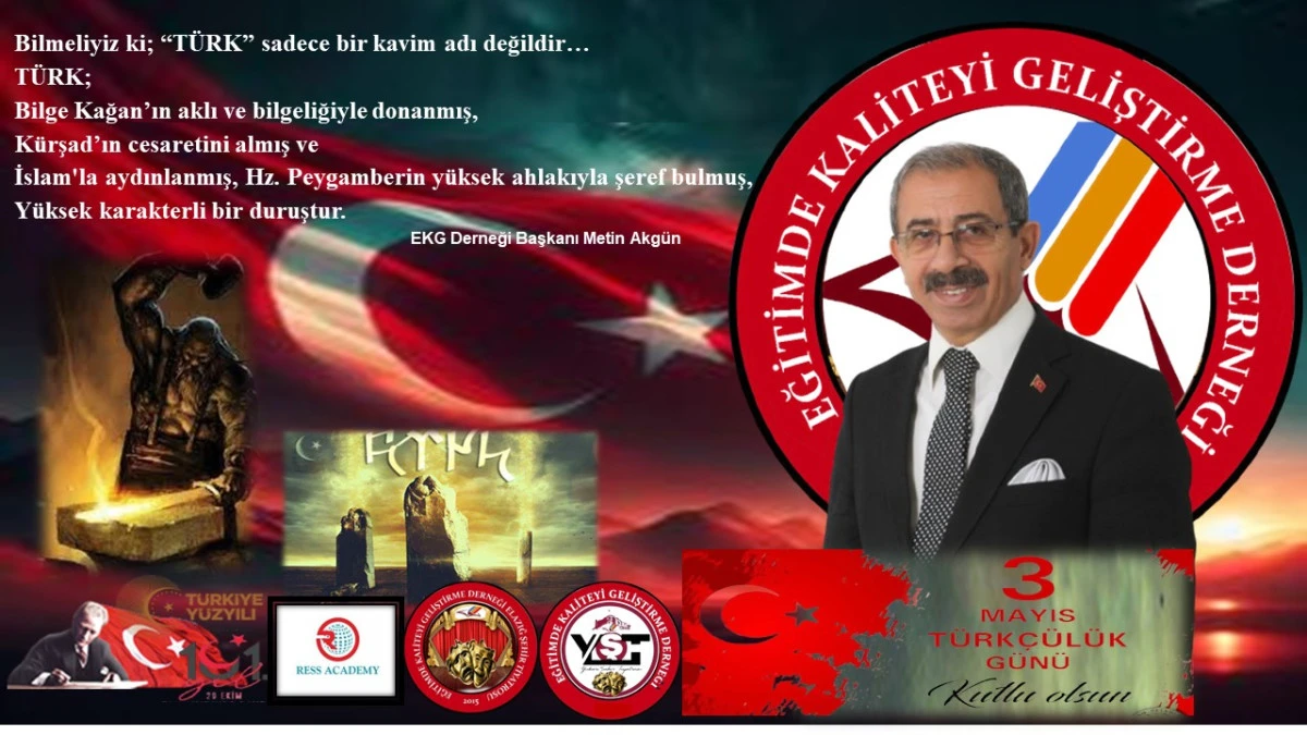 Başkan Akgün’den; 3 Mayıs Türkçüler Günü Mesajı...